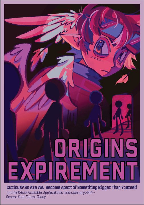 A poster promoting StrikeTV's Minecraft Series/Event: ORIGINS EXPERIMENT.

The poster shows a conveyer belt of human figures with a bust-up shot of Strike in the back, looking over his shoulder at the viewer. The poster is colored with a magenta+purple pallet with a lot of contrasting light/dark tones.

The poster says: "ORIGIN EXPERIMENT" in big text, with two subtitles below.

"Curious? So Are We. Become Apart of Something Bigger Than Yourself."

"Limited Slots Available. Applications close January 25th - Secure Your Future Today."