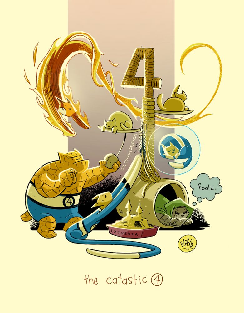 Drawing of the Fantastic Four -- but as cats! Reed is stretching and scratching Four Freedoms Cat Tower, Sue is cozied up and napping in an invisible bubble, Ben is about to pound a dangling cat toy, Johnny has the flaming zoomies and Doom thinks they're all fools.