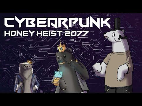 CYBEARPUNK: Honey Heist 2077 (Feat. Emma Romasco)