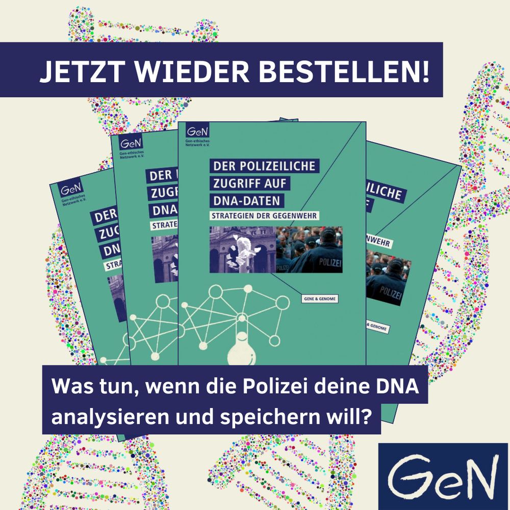Cover der Broschüre „Der polizeiliche Zugriff auf DNA-Daten - Strategien der Gegenwehr“ mit der Überschrift „Jetzt wieder bestellen!“ Und dem Text: „Was tun, wenn die Polizei deine DNA analysieren und speichern will?“