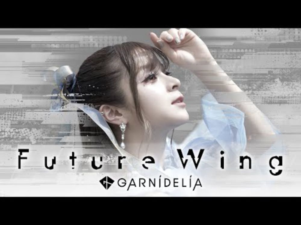 【MV】GARNiDELiA「Future Wing」/ “2023年原神誕生日応援ソング”