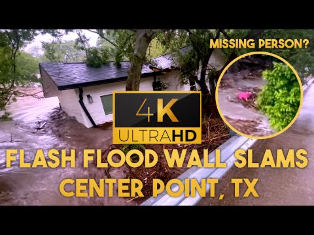 🚨 Flash Flood Wall Slams Center Point, TX – Missing Person Caught on Camera? - 4K🚨