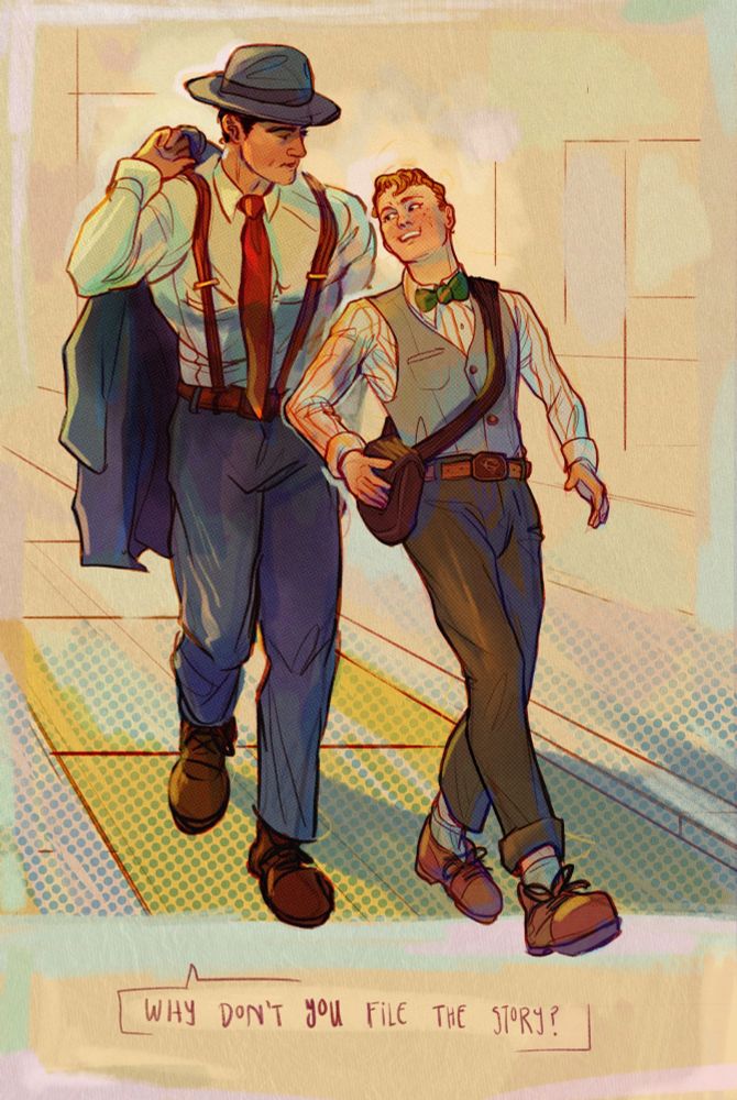 Drawing of Golden age Clark Kent and Jimmy Olsen walking down the street. Jimmy leans back and looks at Clark, who has taken off his jacket. Clark says, "why don't you file the story?"