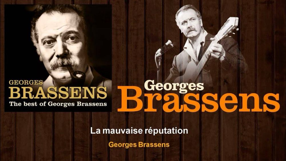 Georges Brassens - La mauvaise réputation