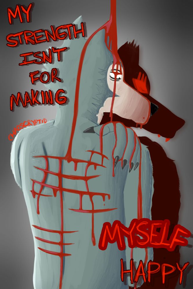 Legoshi looking somber, holding his shoulder. Blood drips down onto his ear, his eye, over his arms and down his backs, all of his scars open and bleeding.
There's text that says "My strength isn't for making myself happy."