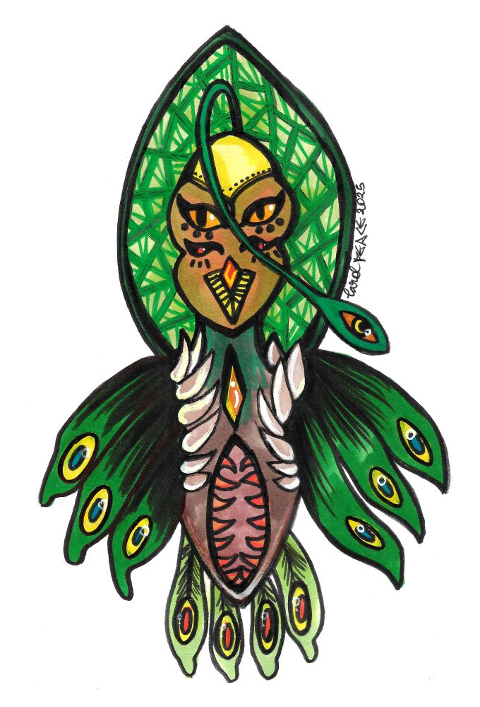 This drawing features a stylized, symmetrical figure that blends elements of nature and abstract design. The central shape resembles a leaf or feather, filled with a geometric green pattern. At the top center, there is a mask-like face with sharp, cat-like yellow eyes, tribal markings, and a pointed, beak-like mouth. The face is golden-brown with black and red accents, giving it an owl-like or shamanic appearance.

Surrounding the central figure are feather-like extensions, predominantly green with eye-shaped patterns in blue, yellow, and black, reminiscent of peacock feathers. These feathers fan out symmetrically on both sides and at the bottom. The lower part of the figure has a vertical, oval-shaped section with red and black detailing, possibly representing a stylized chest or body segment, bordered by white, scale-like shapes.

A curved, dark green line arcs across the face and extends to the right, ending in another eye-like motif. The overall composition is bold and vibrant, using strong black outlines and a rich palette of greens, yellows, browns, and reds. The style suggests influences from indigenous art, mythology, or fantasy, creating an enigmatic and powerful visual impression.