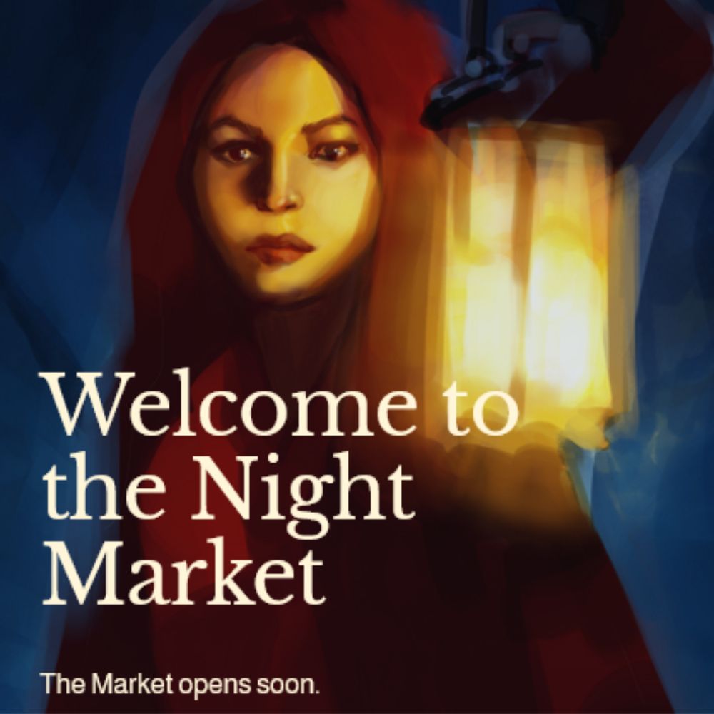 A woman in red holds a lantern in the night. The text reads Welcome to the Night Market. The Market opens soon.