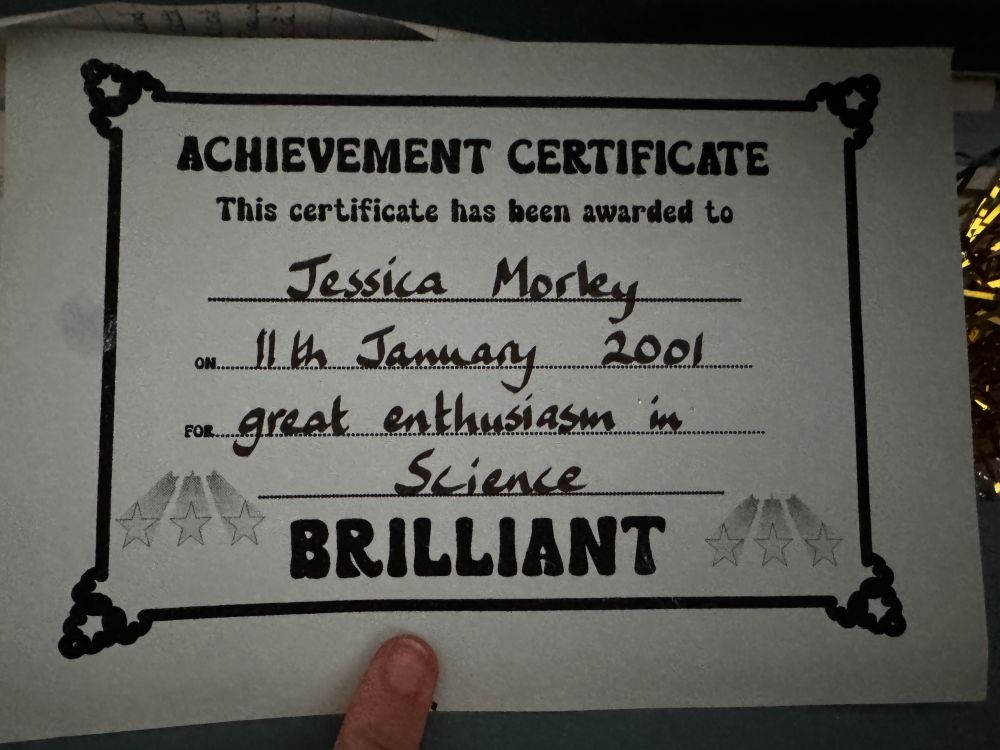 Certificate dated 11th January 2001 awarded to Jessica Morley for “great enthusiasm in Science,” with the word “BRILLIANT” in bold.
