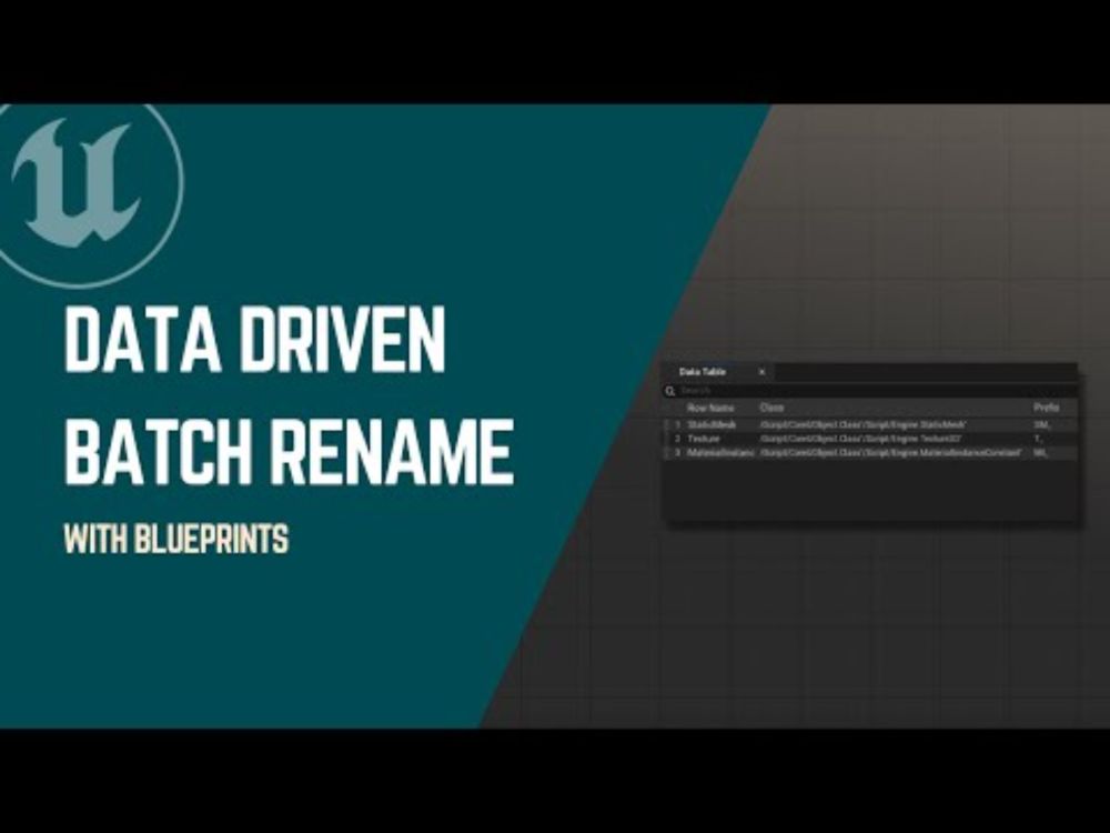 Data Driven Batch Rename With Blueprints - Using Data Tables In Unreal Engine