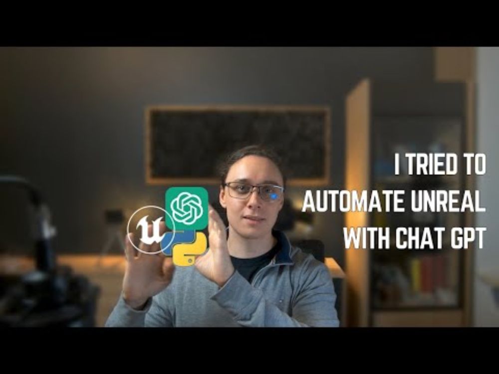 I tried to automate Unreal Engine with Chat GPT