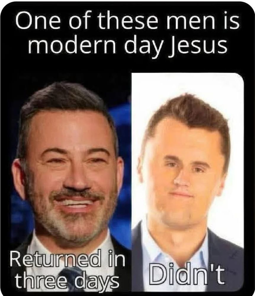 Jimmy Kimmel on left: “Returned in three days.” Charlie Kirk on right: “Didn’t.”
