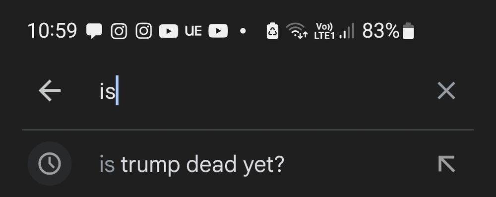 "Is Trump dead yet?" returned as first Google suggestion for "Is".
