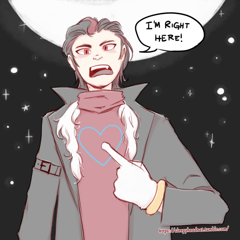 A drawing of a young man with light skin, black hair with red highlights and red eyes. He stands in front of a starry night sky and a full moon and wears a black jacket over a red turtleneck. He points to his chest, where a blue heart is drawn. On a speech bubble, he says, "I'm right here!"
