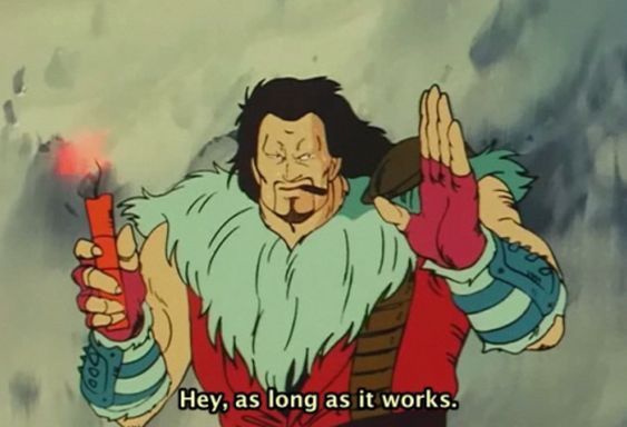 Guy holds dynamite, smokes a cigar and says "hey, as long as it works."
This image was originally followed up by the protagonist asking them if they though TNT was a martial art