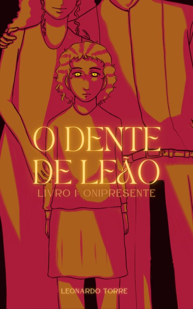 Capa do livro O Dente de Leão, de Leonardo Torre. A figura mostra uma família posando para foto, mas só vemos o rosto da filha, que está séria e tem os olhos brilhantes. A ilustração é toda em cores alaranjadas e amareladas.
