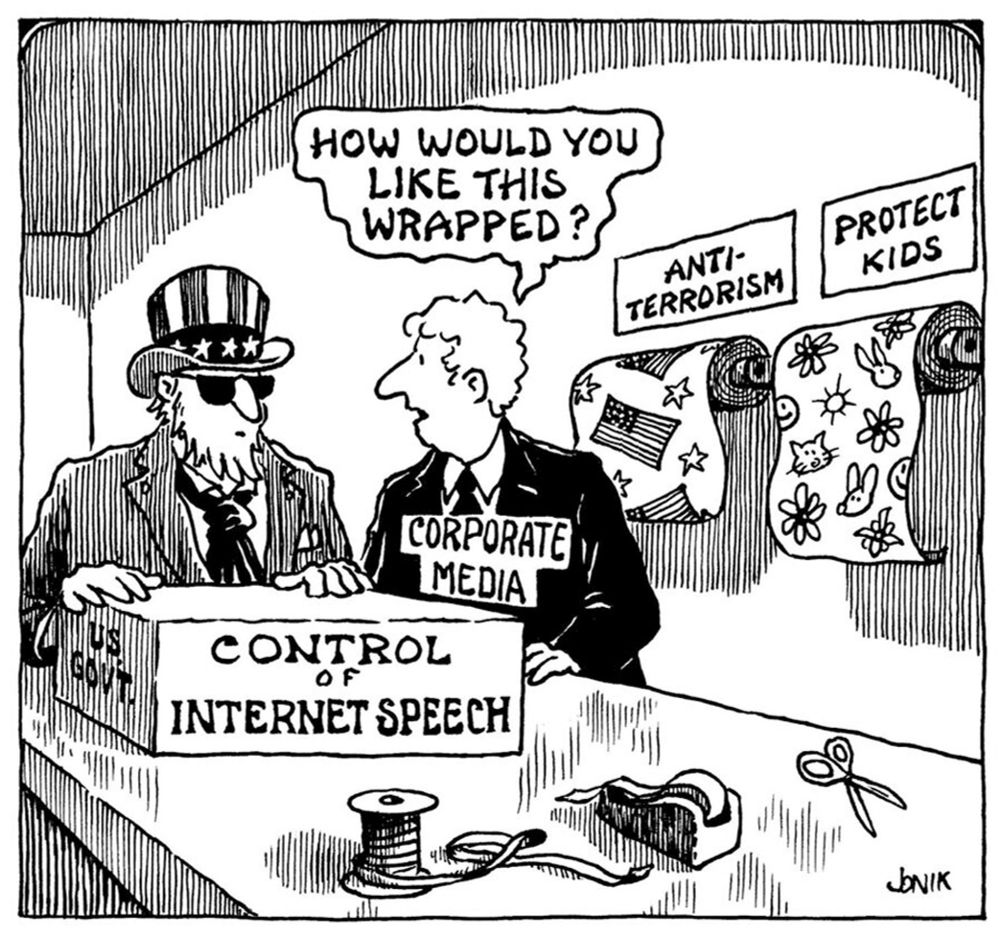 A black and white cartoon depicting Uncle Sam at a gift wrapping station. The person manning the gift wrapping station is labeled “corporate media.” Uncle Sam has a box labeled “U.S. Govt. Control of Internet Speech” The wrapper asks Uncle Sam: “how would you like this wrapped?” The 2 gift wrapping options are labeled: “anti-terrorism” and “protect kids”