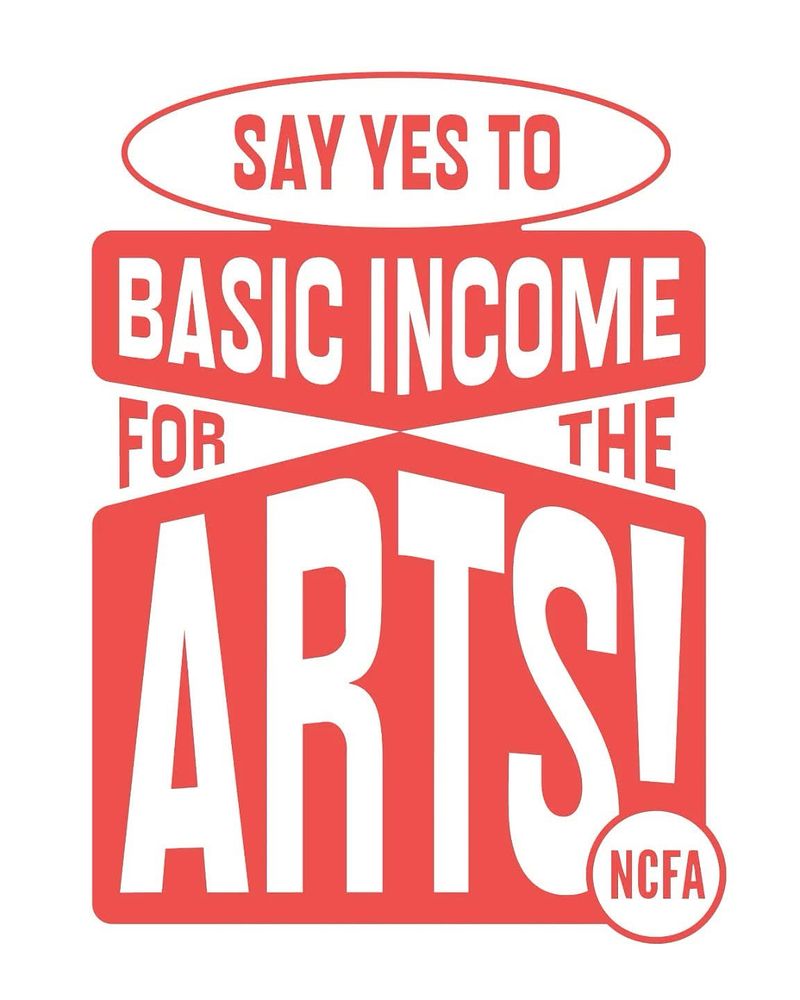 Red and white text saying say yes to the basic income for the arts 