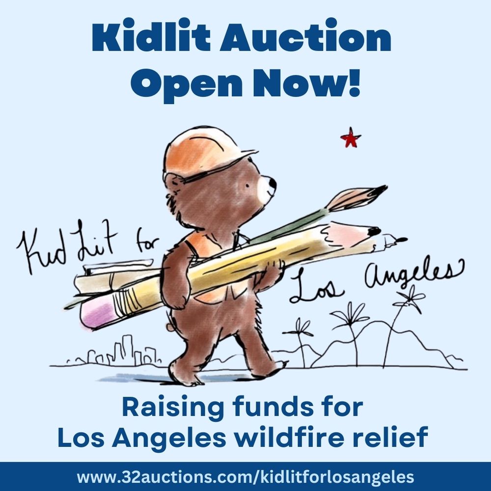 Cartoon bear wearing a construction hat and vest walking with pen, pencil, and paintbrush across a background sketch of the LA skyline with palm trees. Handwritten text surrounding the image says: "Kid Lit for Los Angeles" Typed text is the same info in post. There is a photo of the item contributor. Typed text says, Kidlit Auction Open Now!