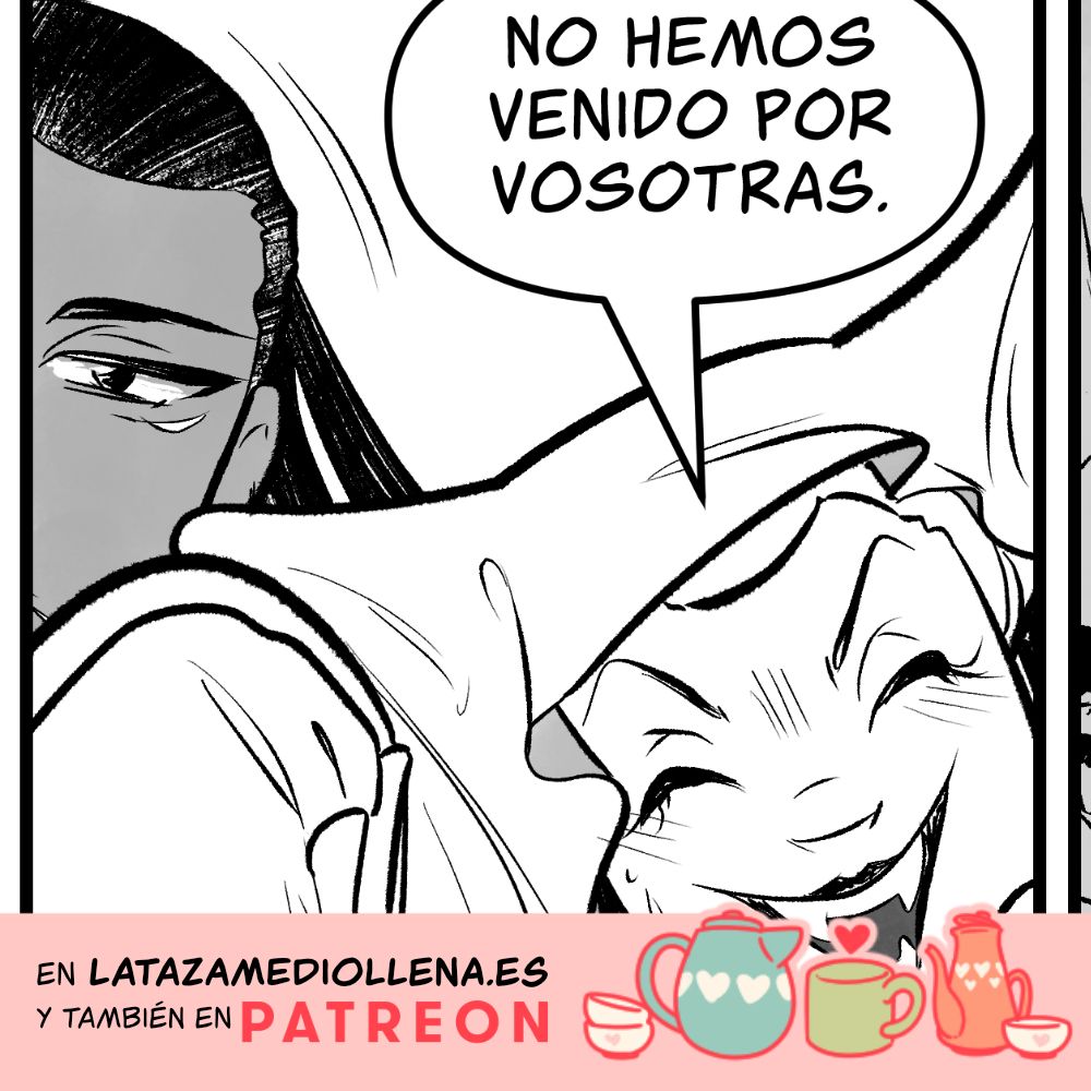 Fragmento de una viñeta de La taza medio llena con Liliidae apartando a Cam y diciendo 'no hemos venido a por vosotras' con la sonrisa más falsa del mundo