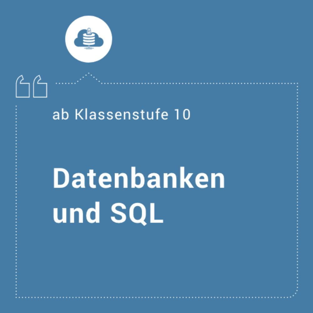 Unterrichtsmaterial zu Datenbanken und SQL