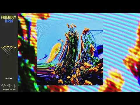 Friendly Fires - Offline (Official Audio)