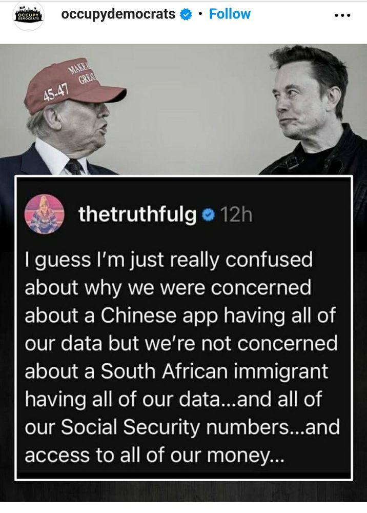 I guess I'm just really confused about why we were concerned about a Chinese app having all of our data but we're not concerned about a South African immigrant having all of our data... and all of our Social Security numbers... and access to all of our money...