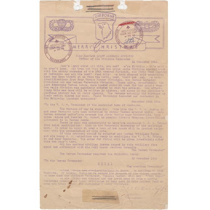 On December 22, 1944, American troops were sent an ultimatum from the German forces outside of the town, demanding "the honorable surrender" of the town within two hours. General McAuliffe reply was b...
