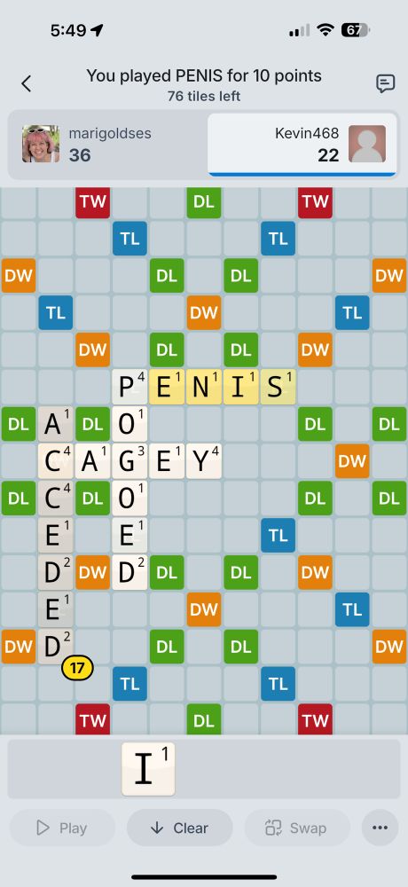 i played “penis” in online scrabble