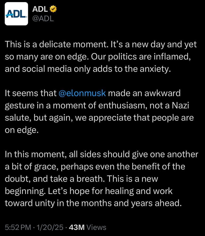 Tweet from the defamation league:
This is a delicate moment. It's a new day and yet so many are on edge. Our politics are inflamed, and social media only adds to the anxiety.
It seems that @elonmusk made an awkward gesture in a moment of enthusiasm, not a Nazi salute, but again, we appreciate that people are on edge.
In this moment, all sides should give one another a bit of grace, perhaps even the benefit of the doubt, and take a breath. This is a new beginning. Let's hope for healing and work toward unity in the months and years ahead.