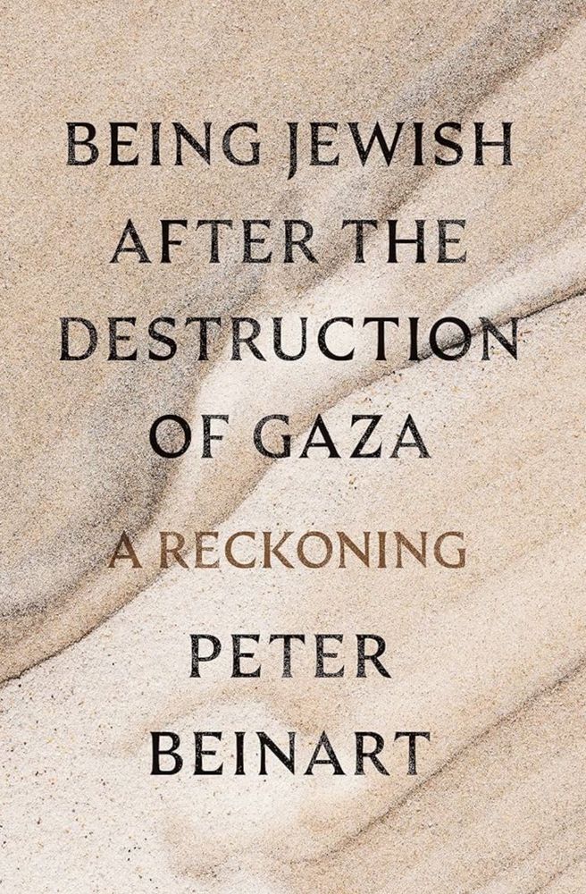 Peter Beinart’s cash grab “Being Jewish After the Destruction of Gaza: A Reckoning”