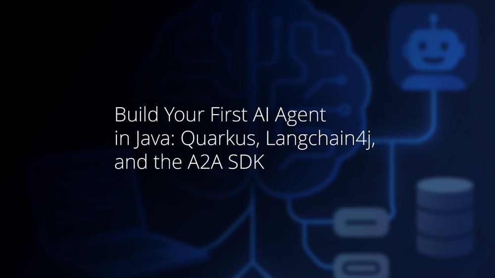 Build Your First AI Agent in Java: Quarkus, Langchain4j, and the A2A SDK