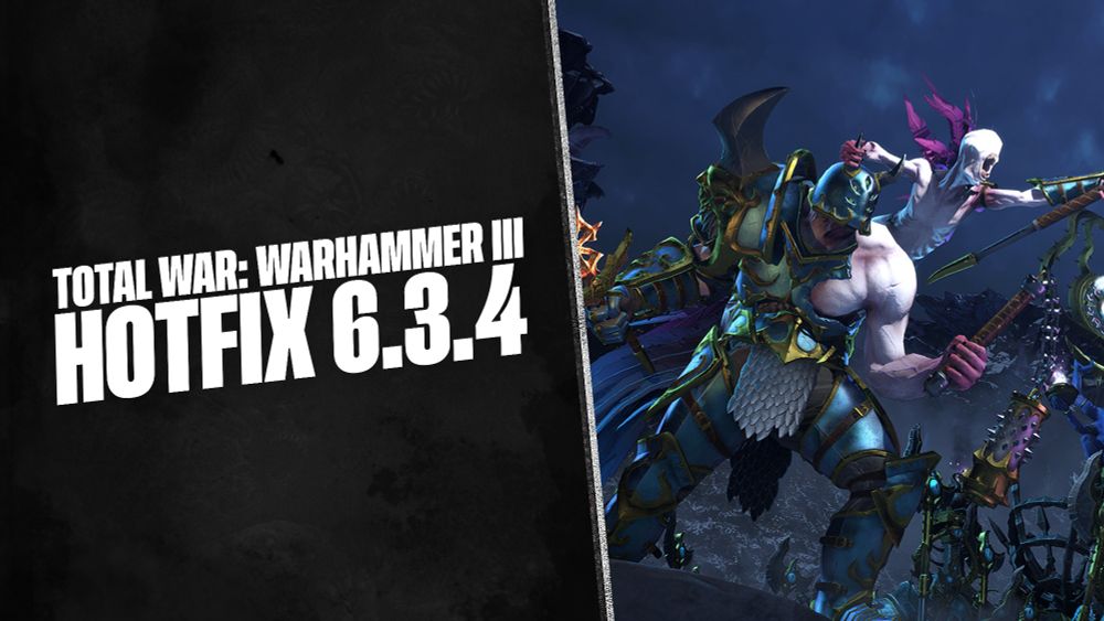 Thomin is pictured holding flail and Vilitch is appearing from the back, holding on Thomin's helmet horns, and casting a spell with their staff. The text reads: TOTAL WAR: WARHAMMER 3, HOTFIX 6.3.4.