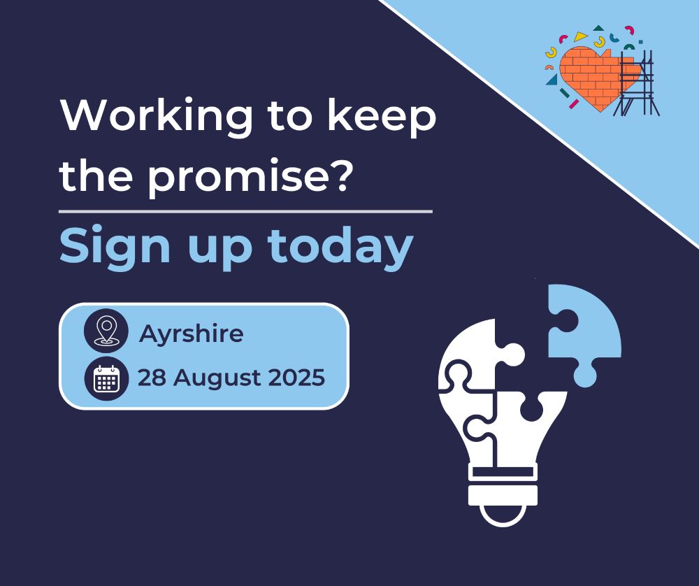 Text reads "Are you working to keep the promise? We want to hear from you! Ayrshire, 28 August 2025". An orange heart built with individual bricks and supported by a metal structure is surrounded by different shapes and colours representing scaffolding support to grow and thrive. Below is the logo for The Promise Collaboratives with a jigsaw puzzle forming a lightbulb with one piece coming together to complete the image indicating learning and collaboration.