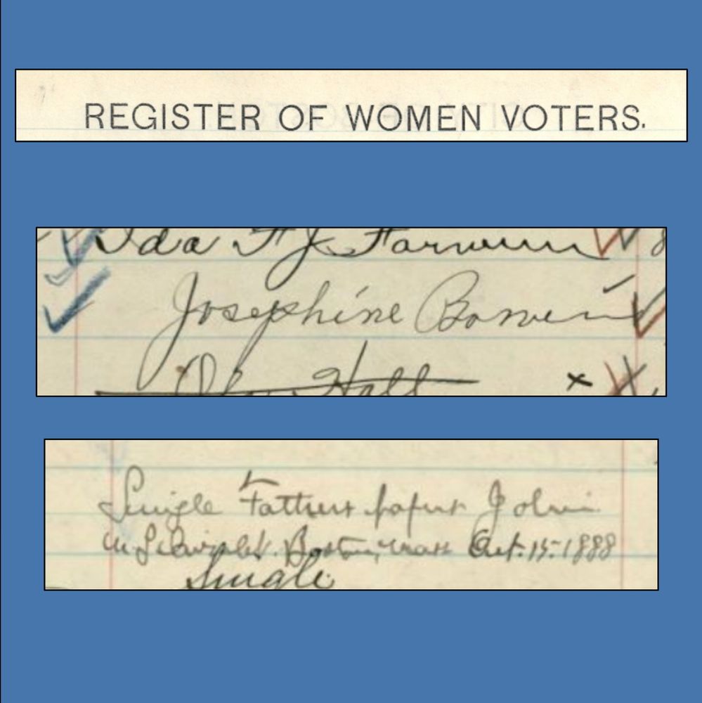 Screenshots from Josephine Bowen's second entry in 1920 Boston Register of Woman voters, showing her name and "Single / Fathers papers John / U.S. Circuit Court Boston, Massachusetts, Oct. 15 1888." Top image says "Register of Women Voters."