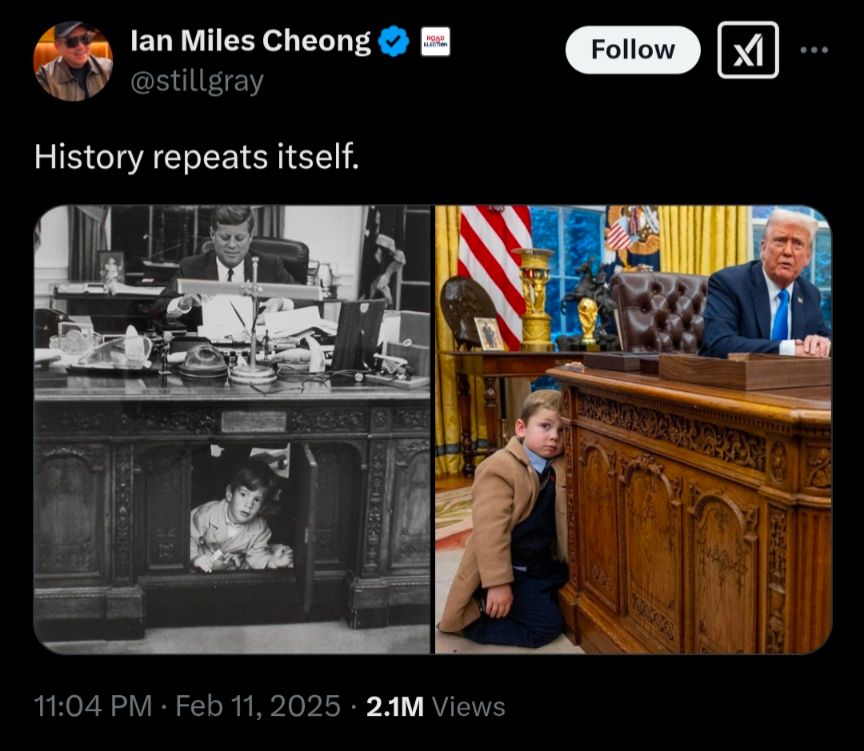 Tweet by Ian Miles Cheong with side by side pictures of JFK and Trump at their desks with a kid. Caption history repeats itself