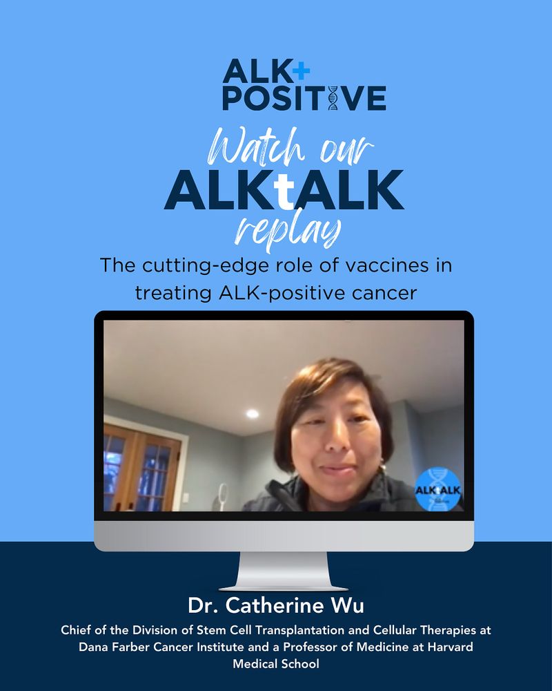 Picture of Dr Catherine Wu. 

🎥 Exclusive ALKtALK with Dr. Catherine J. Wu 🎥
We're thrilled to share this insightful conversation with Dr. Catherine J. Wu, Chief of Stem Cell Transplantation and Cellular Therapies at Dana-Farber Cancer Institute and Professor at Harvard Medical School.
In this powerful video, Dr. Wu dives into the groundbreaking role of vaccines in treating ALK-positive cancer. She discusses how personalized, patient-specific treatments are reshaping outcomes and offering new hope to those battling this disease.
👉 Press PLAY to hear directly from one of the leading experts in cancer research and learn about the exciting future of personalized medicine.
Don’t miss out – watch now to stay informed and empowered! 💡💪