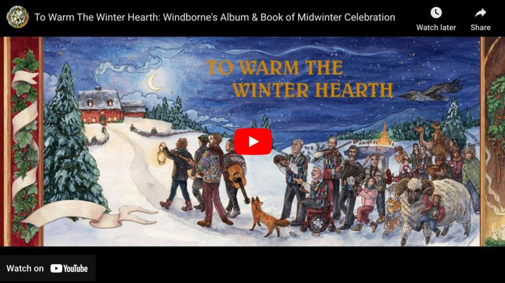 To Warm The Winter Hearth: Windborne's Album & Book of Midwinter Celebration