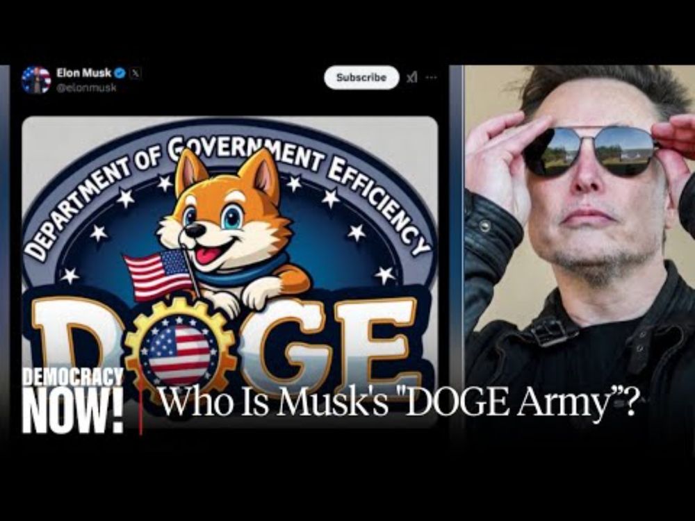 Constitutional Crisis: Who Is Musk's "DOGE Army," Gutting Gov't Agencies Despite Legal Questions?