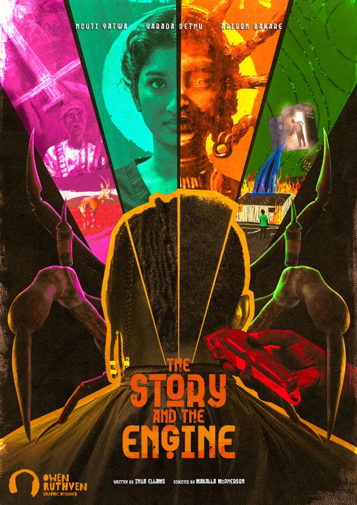 This is my poster for The Story & the Engine.

It's a collage of multiple things happening at once. In the foreground, there's a person in a barber cape, with their back to us, and their head is split up in four sections, showing different hairstyles for black people. There's a hand coming from the right, with a razor on one section of the head. In front of the person, there is a configuration of legs of the Spider, and it's symmetrical.

On the top, there are four sections leading up from the head, and each section have different stories in them, relating to people who have said stories in the episode like Black music, Belinda, Anansi and Omo as a kid.

On the top, it says "Ncuti Gatwa, Varada Sethu, Ariyon Bakare".
On the bottom, "The Story and the Engine" and then "Written by Inua Ellams, directed by Makalla McPherson".

My watermark is on the bottom left corner.