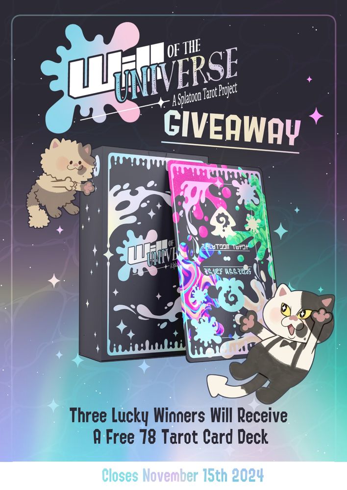 An image of a box full of a deck of cards seemingly on an abstract night sky. To the sides of the box are the characters Judd and Lil Judd from the video game Splatoon. 

The text on the top of the image reads;
 "Will of the Universe - A Splatoon Tarot Project Giveaway"

The text on the bottom of the image reads;
"Three Lucky Winners Will Receive A Free 78 Tarot Card Deck. Closes November 15th 2024."
