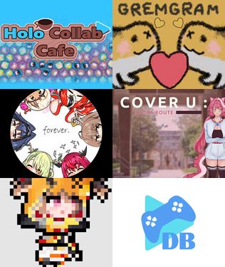 hololive fangames: Holo Collab Cafe, Gremgram, Forever, Cover U:Raora Route, The Knight's Vow - Pearl in Time