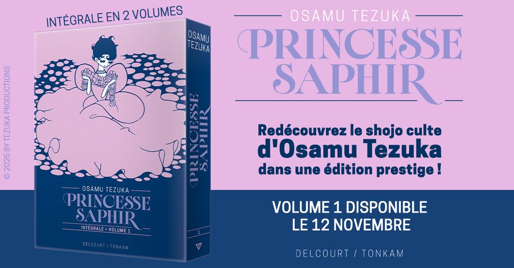 Princesse Saphir d'Osamu Tezuka, intégrale en 2 volumes

Redécouvrez le shojo culte dans une édition prestige

Volume 1 disponible le 2 novembre