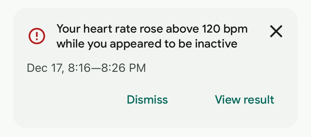 Fitbit warning message: Your heart rate rose above 120 bpm while you appeared to be inactive. Dec 17, 8:16-8:26 PM
