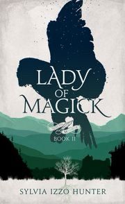 Ebook cover: LADY OF MAGICK by Sylvia Izzo Hunter. Cover design by Tara O’Shea