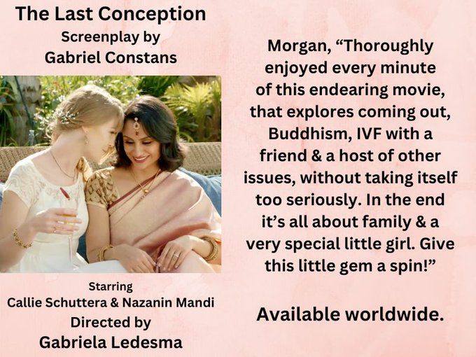 This image is a promotional poster or still from a film titled "The Last Conception".  It features two women, likely the main characters, in a close, affectionate moment, along with text promoting the film.