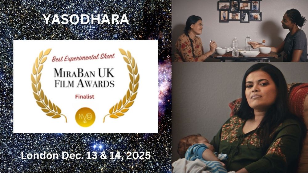Short Film finalist award poster for Yasodhara at MiraBan UK Film Awards in London on Dec. 13 & 14, 2025. Photo of woman holding baby and of two women eating together and smiling across the table at one another.