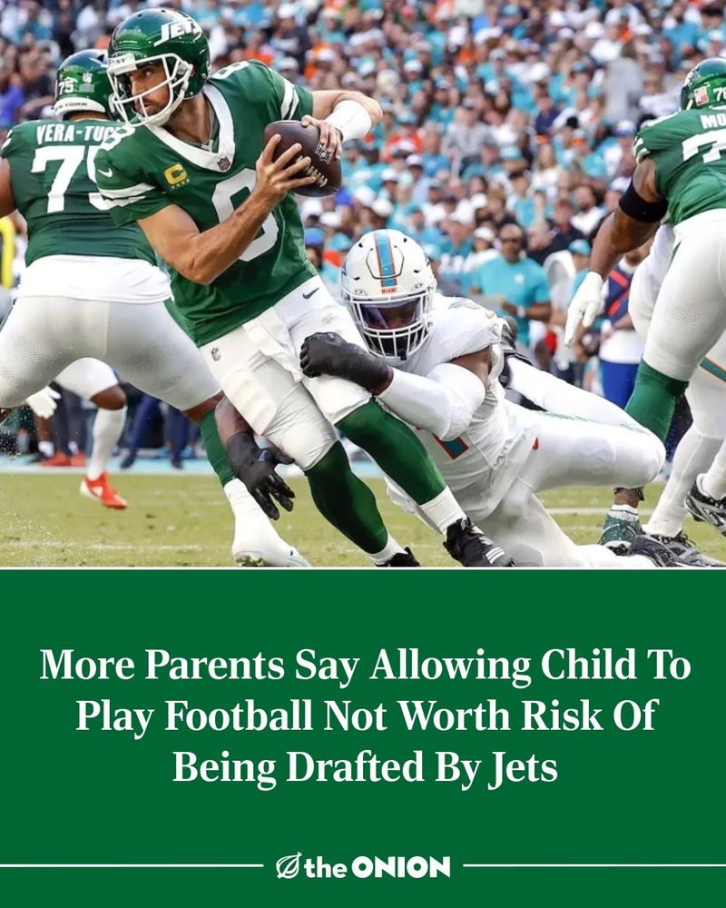 More Parents Say Allowing Child To Play Football Not Worth Risk Of Being Drafted By Jets

-The Onion