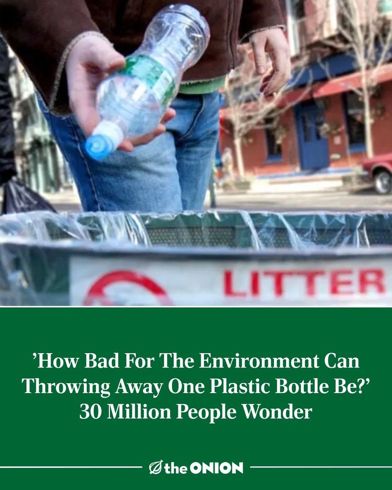 'How Bad For The Environment Can Throwing Away One Plastic Bottle Be?' 30 Million People Wonder