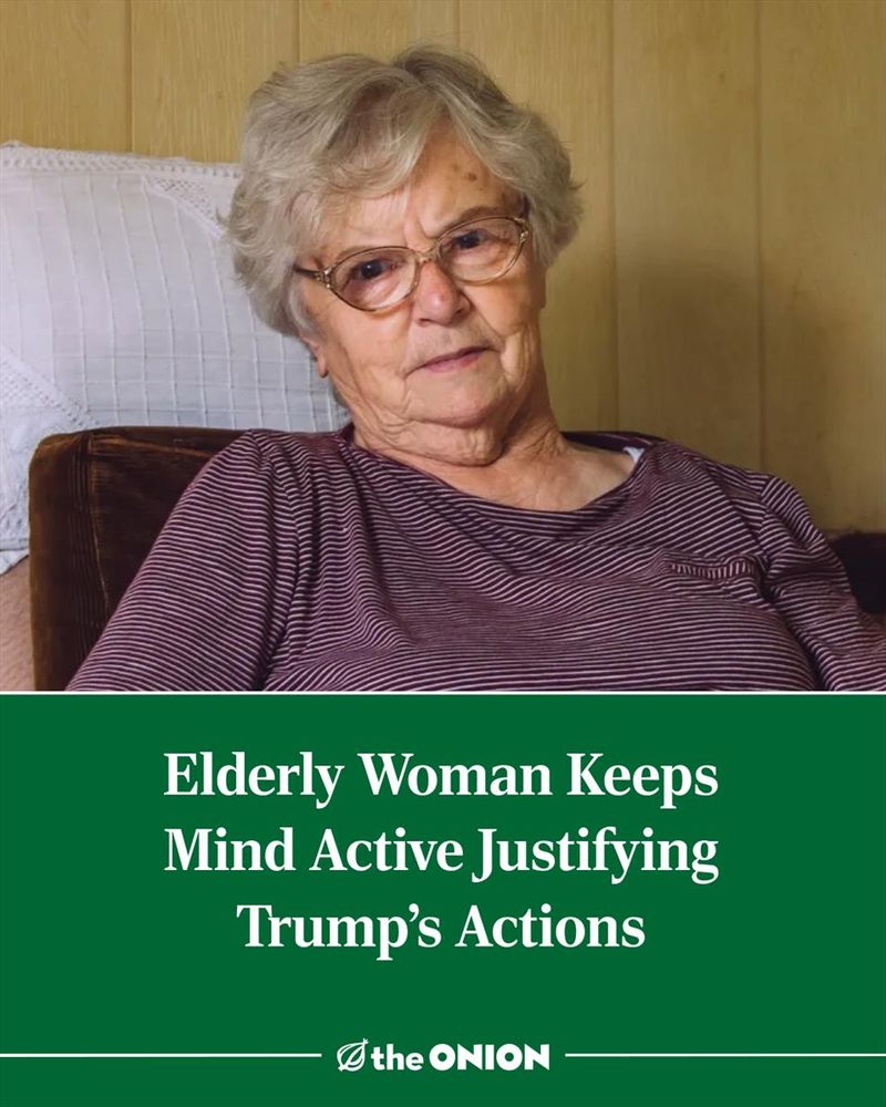 Elderly Woman Keeps Mind Active Justifying Trump’s Actions 