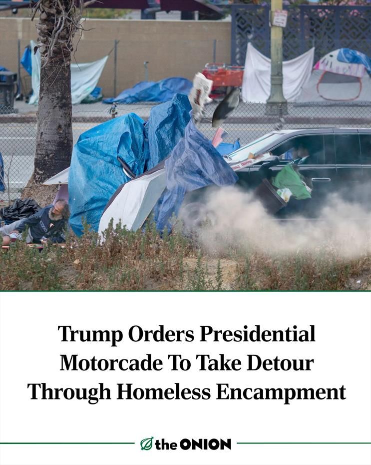 Trump Orders Presidential Motorcade To Take Detour Through Homeless Encampment